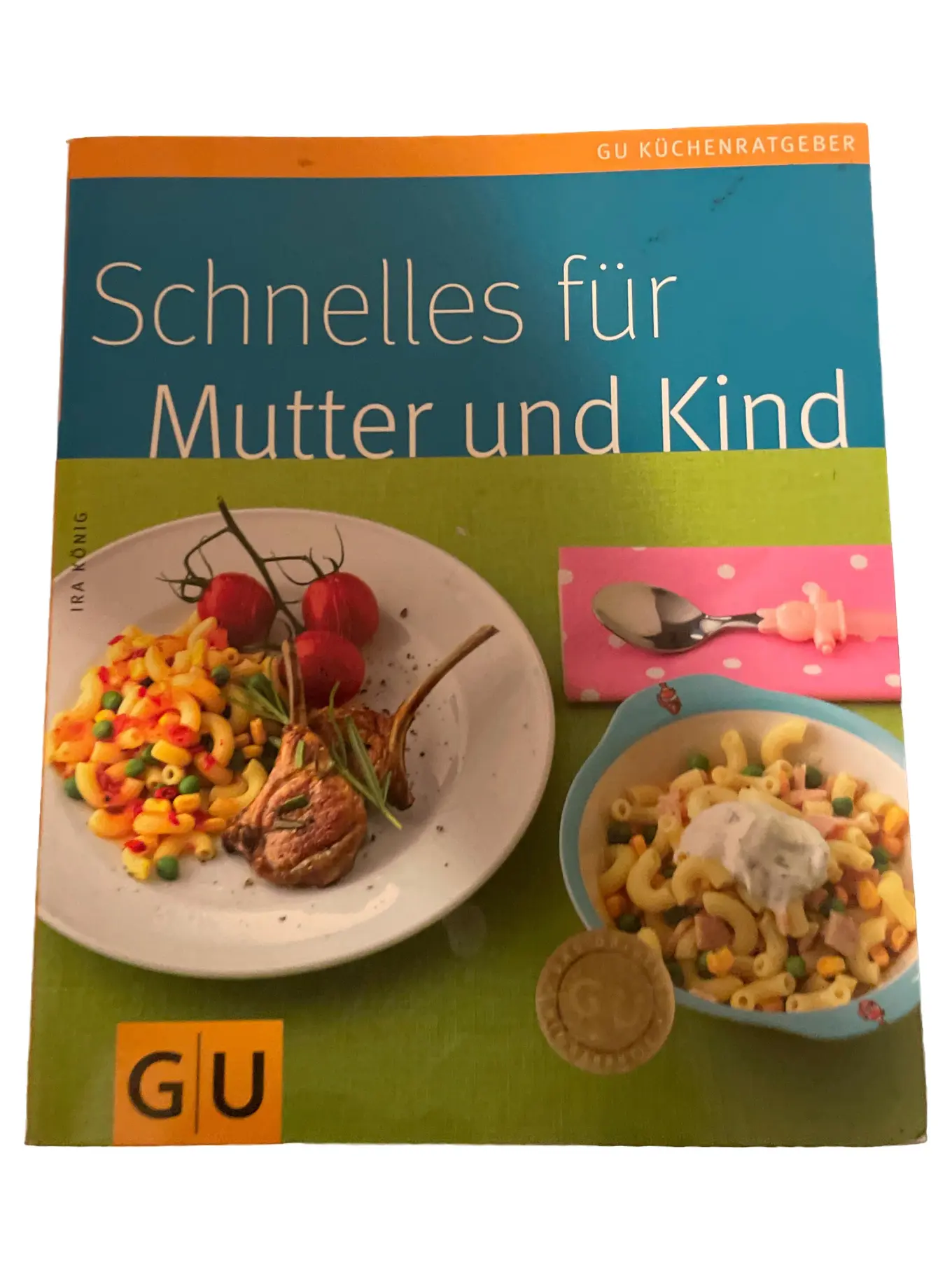 GU Kochbuch Schnelles für Kinder Ira König Taschenbuch Familienrezepte