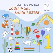 Vorschaubild 1 von Vicky Bo Suchbuch Farben & Wörter lernen Kinder 2-4 Jahre Bilderbuch