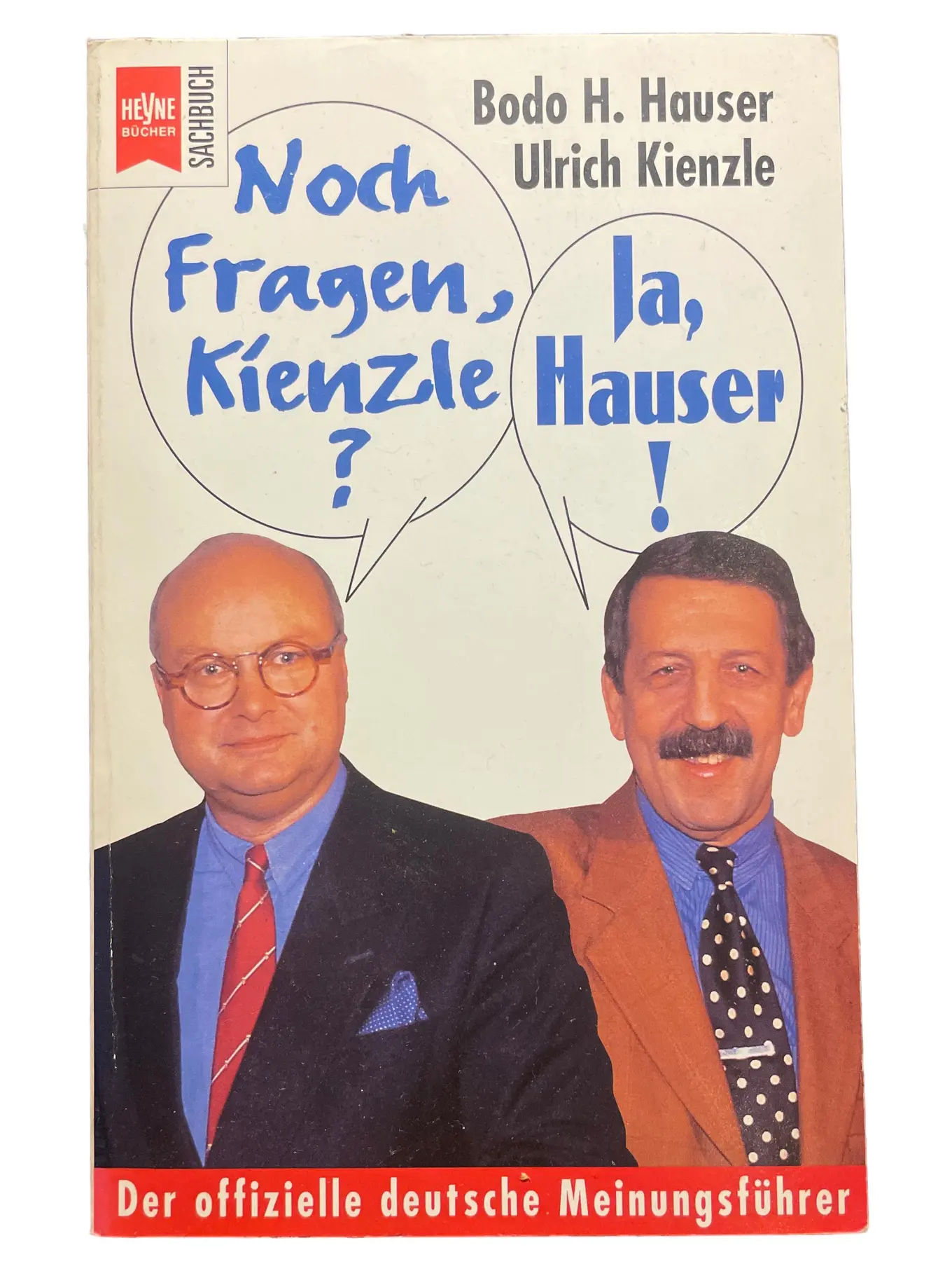 Noch Fragen, Kienzle? Ja, Hauser! Bodo H. Hauser Ulrich Kienzle Sachbuch