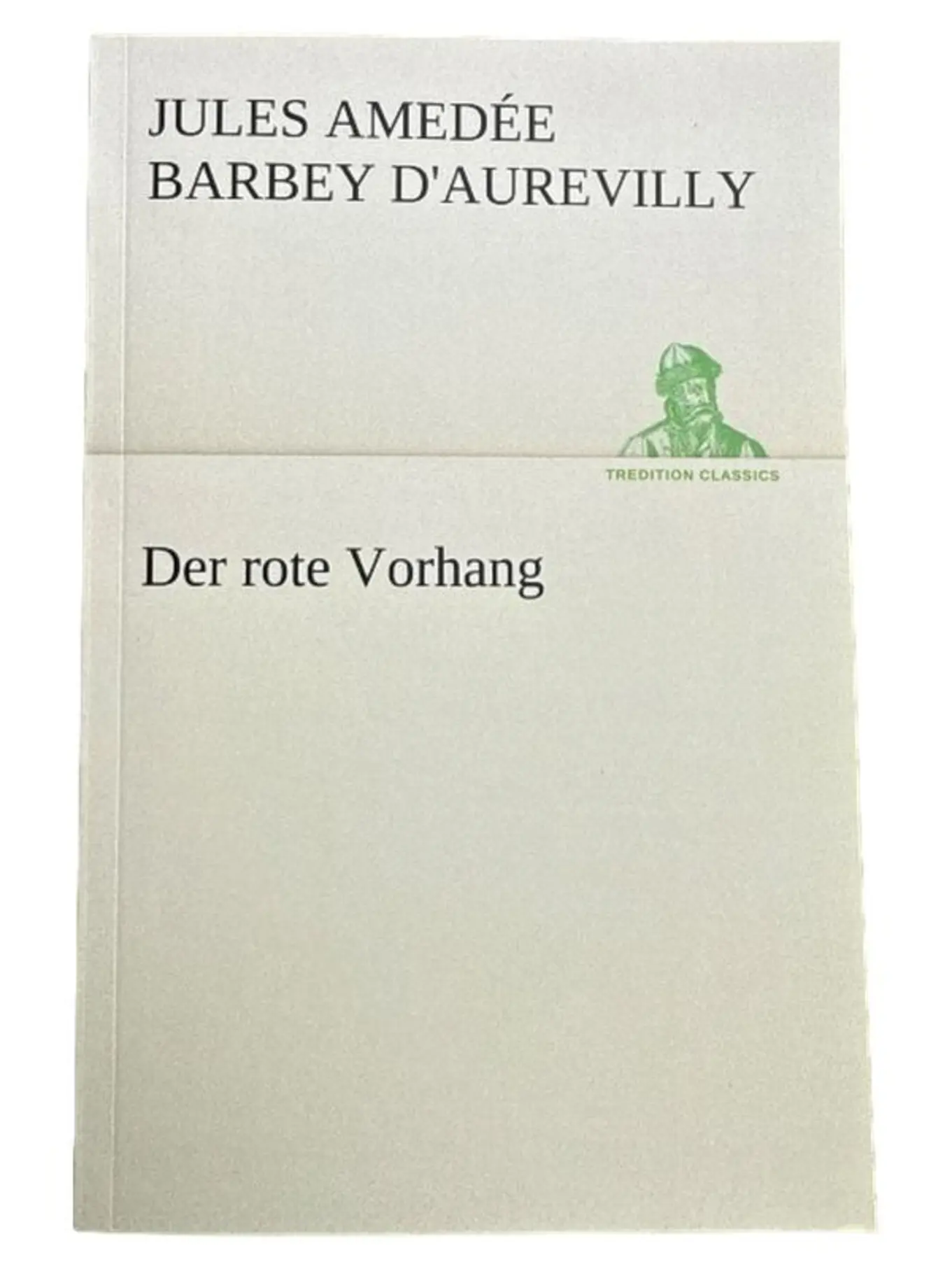 Der rote Vorhang - Jules Amédée Barbey d'Aurevilly | Taschenbuch