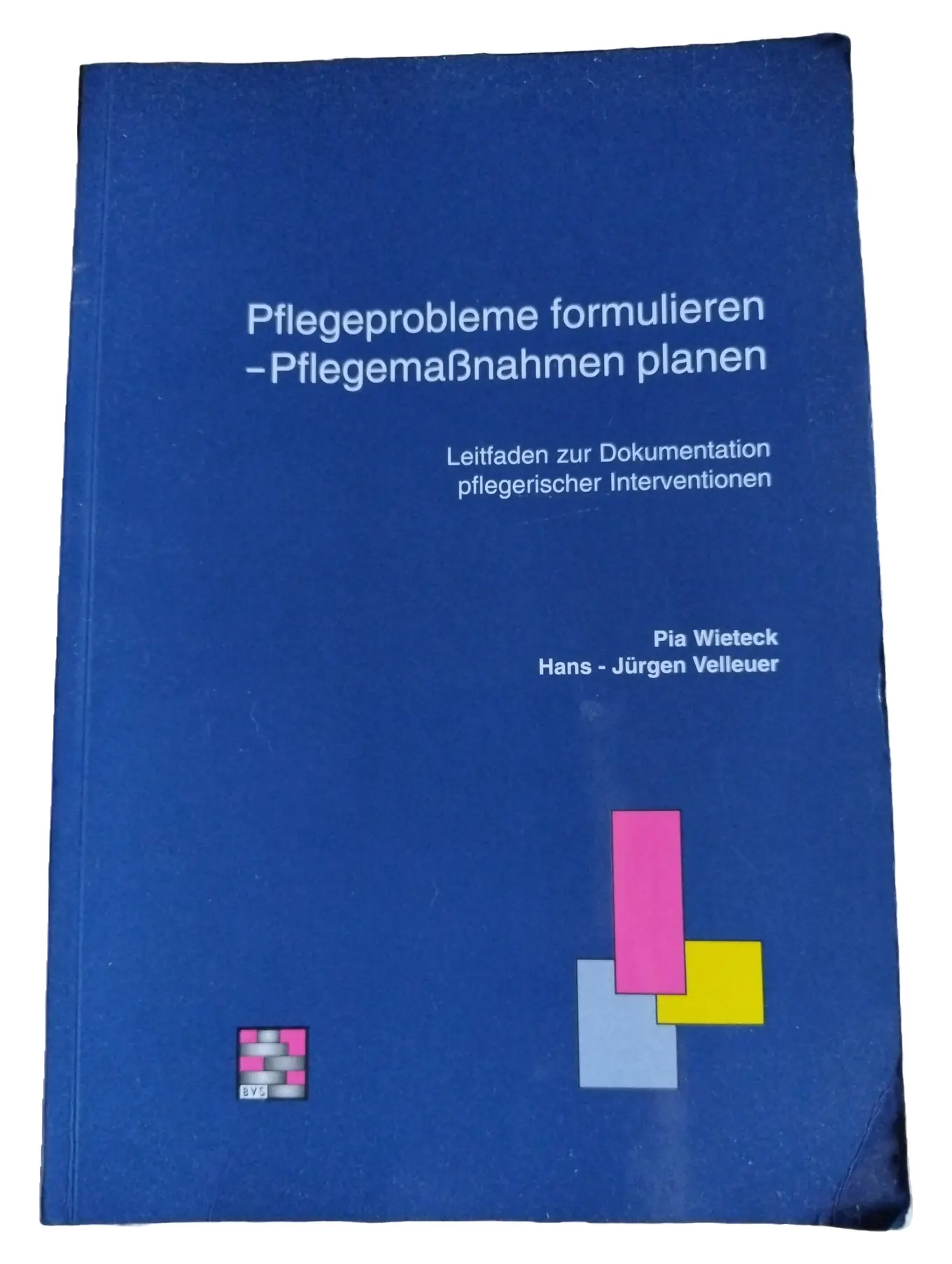 Pflege Dokumentation Leitfaden Pia Wieteck Hans-Jürgen Velleuer Fachbuch