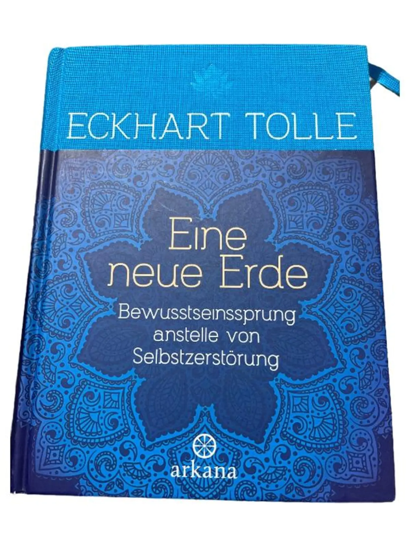 Eine neue Erde Eckhart Tolle Spiritualität Hardcover Spirituelles Wachstum