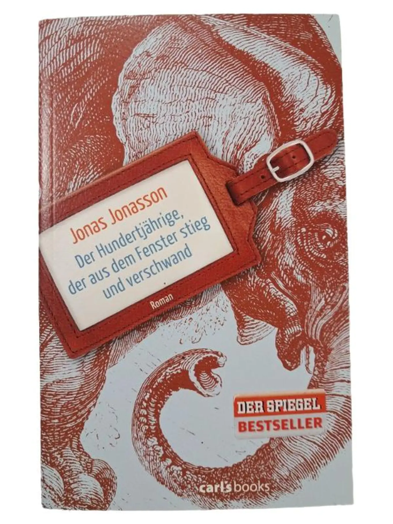 Der Hundertjährige, der aus dem Fenster stieg Jonas Jonasson Taschenbuch