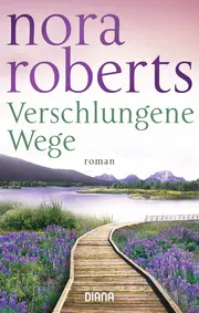 Vorschaubild 1 von Verschlungene Wege Nora Roberts Liebesroman