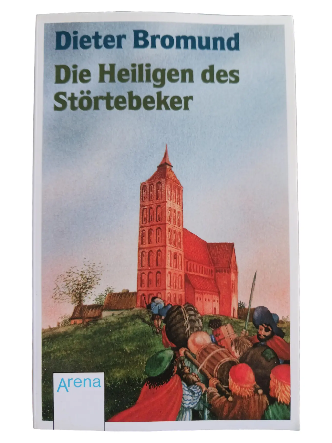 Dieter Bromund: Die Heiligen des Störtebeker - Historischer Roman Taschenbuch