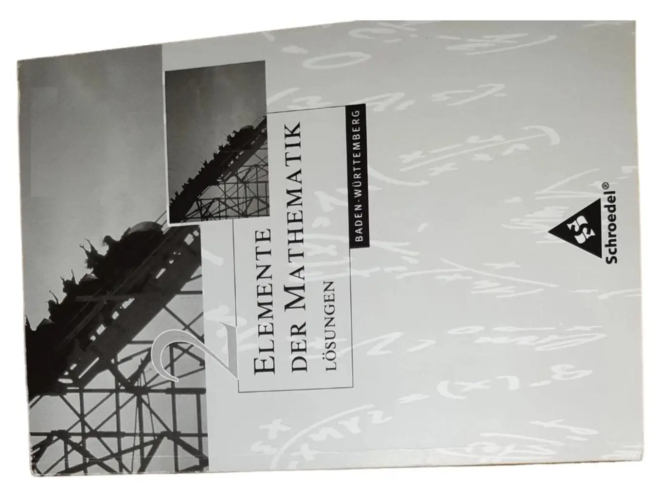 Schroedel Elemente der Mathematik Lösungen Fachbuch BW Taschenbuch