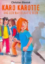 Vorschaubild 1 von Karo Karotte und der rätselhafte Dieb Christian Bieniek Kinderbuch