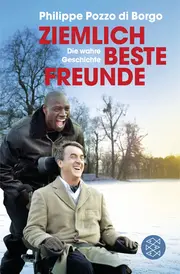 Vorschaubild 1 von Ziemlich beste Freunde Die wahre Geschichte Philippe Pozzo di Borgo Buch