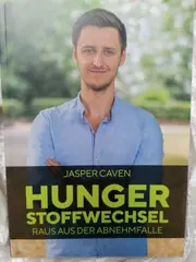 Vorschaubild 1 von Jasper Caven Hungerstoffwechsel Raus aus der Abnehmfalle Sachbuch Abnehmen