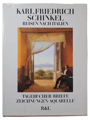Vorschaubild 1 von Karl Friedrich Schinkel Reisen nach Italien Tagebücher Briefe Zeichnungen