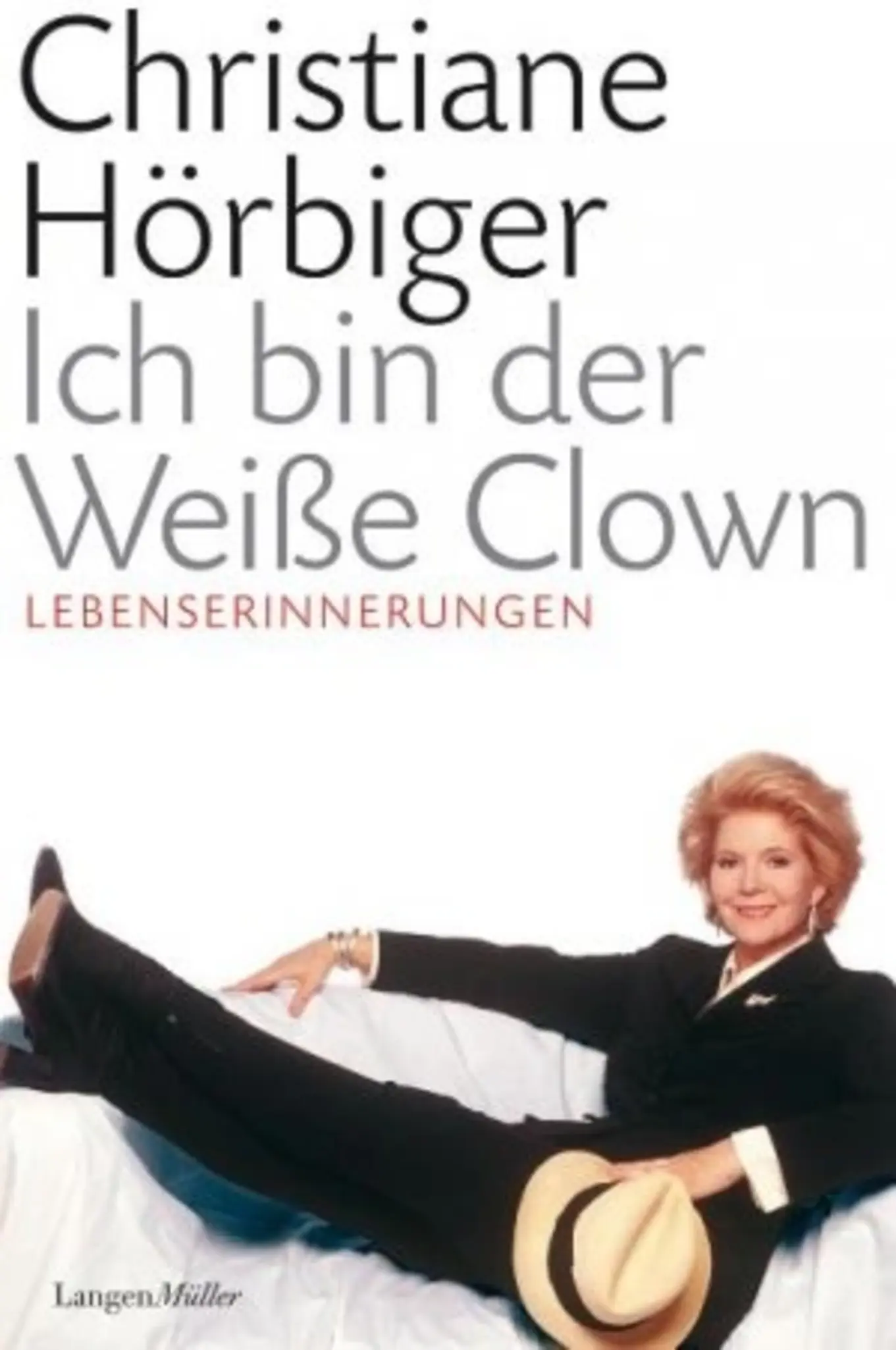 Christiane Hörbiger Ich bin der Weiße Clown Autobiografie Hardcover LangenMüller