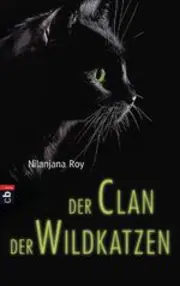 Vorschaubild 1 von Der Clan der Wildkatzen Nilanjana Roy Hardcover Deutsch Kinderbuch Magie