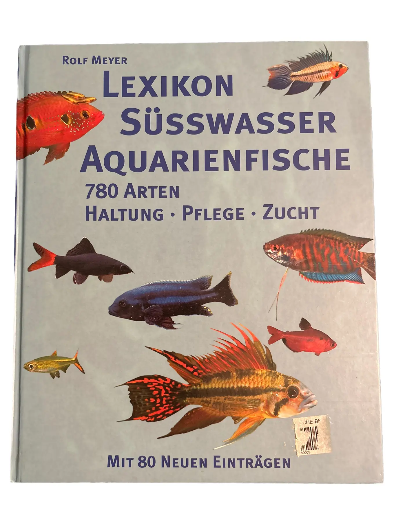 Aquaristik Fachbuch: Süßwasserfische Lexikon Rolf Meyer Haltung Pflege Zucht