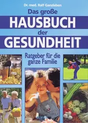 Vorschaubild 1 von Ganzleben Hausbuch Gesundheit Ratgeber Familie Vorsorge Taschenbuch