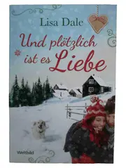 Vorschaubild 1 von Und Plötzlich Ist Es Liebe von Lisa Dale Liebesroman Taschenbuch Deutsch Familie