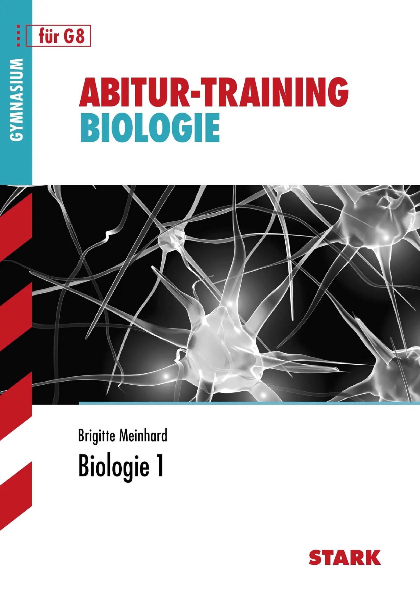 STARK Abitur-Training Biologie 1 G8 Buch Gymnasium Oberstufe Klausurvorbereitung