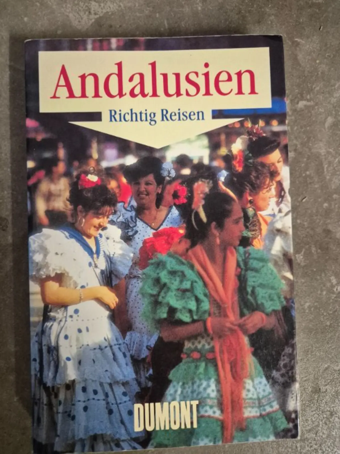 DuMont Reiseführer Andalusien Südspanien Kultur Natur Sevilla Granada Córdoba