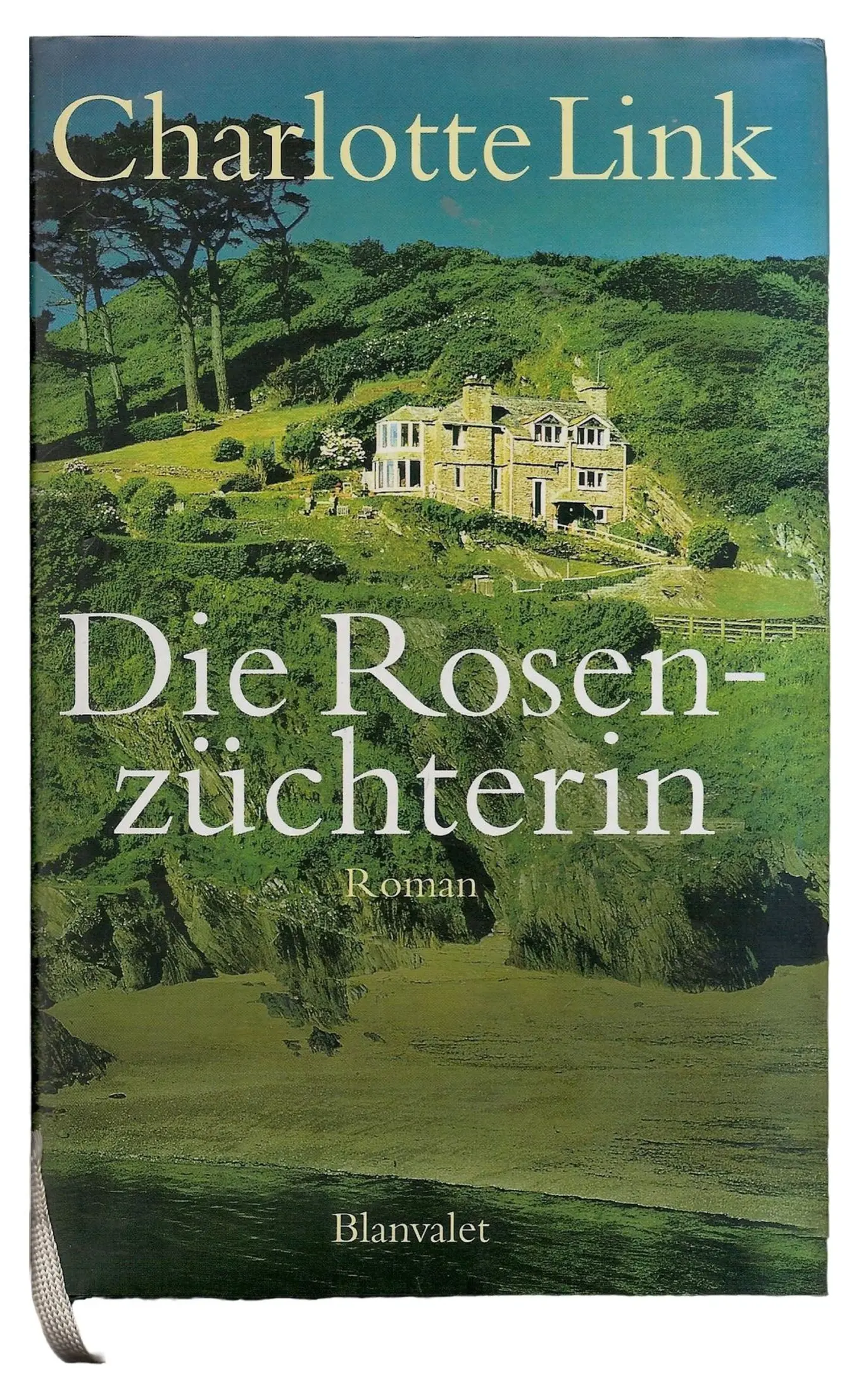 Die Rosenzüchterin von Charlotte Link Hardcover Roman Bestseller