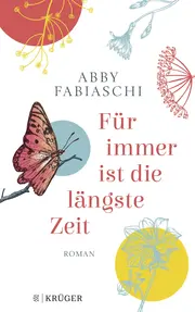 Vorschaubild 1 von Für immer ist die längste Zeit - Abby Fabiaschi - Roman