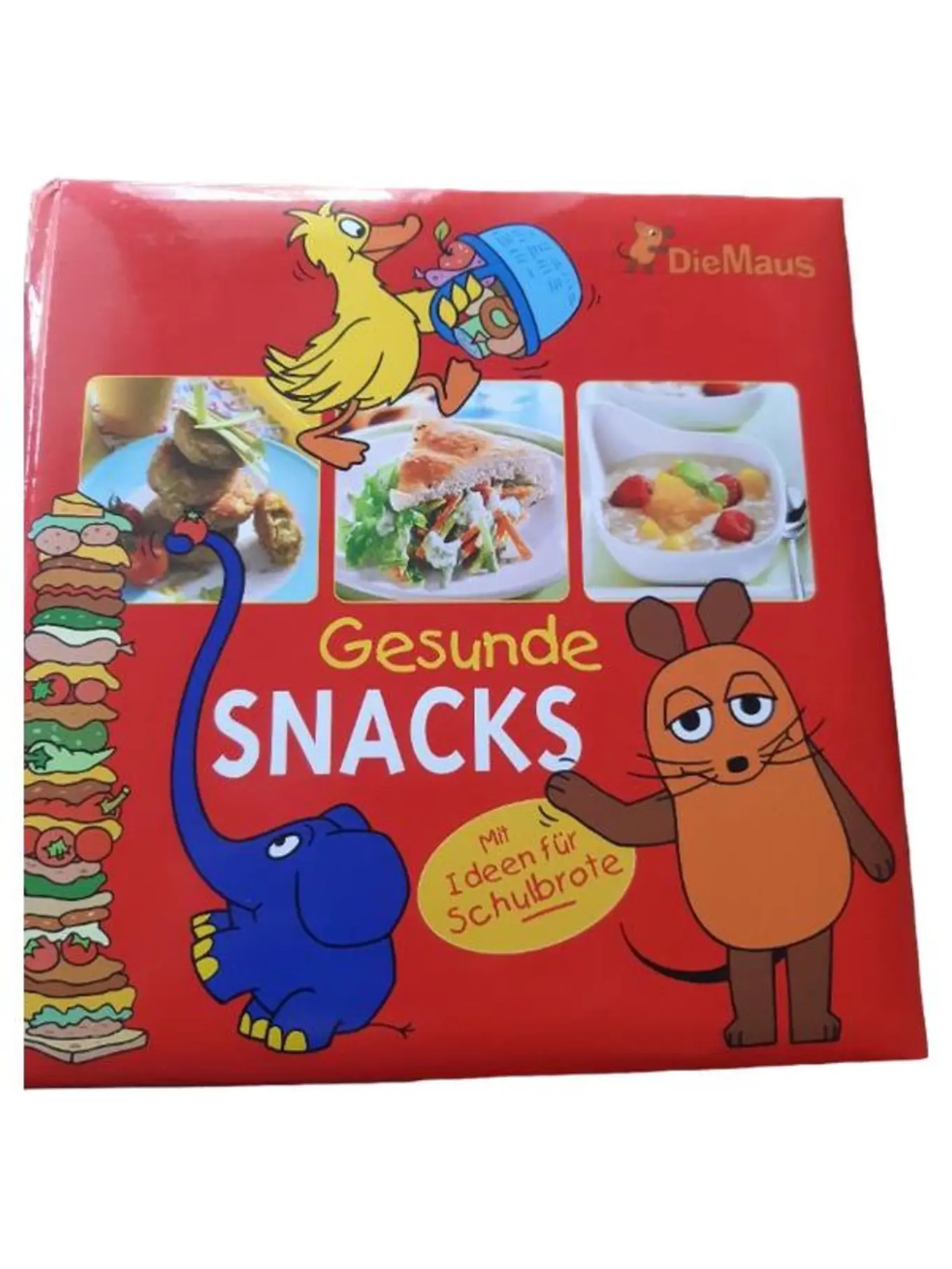Die Sendung mit der Maus Kochbuch: Gesunde Snacks & Schulbrote für Kinder