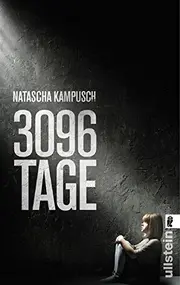 Vorschaubild 1 von Natascha Kampusch 3096 Tage Autobiografie Gefangenschaft Ullstein TB