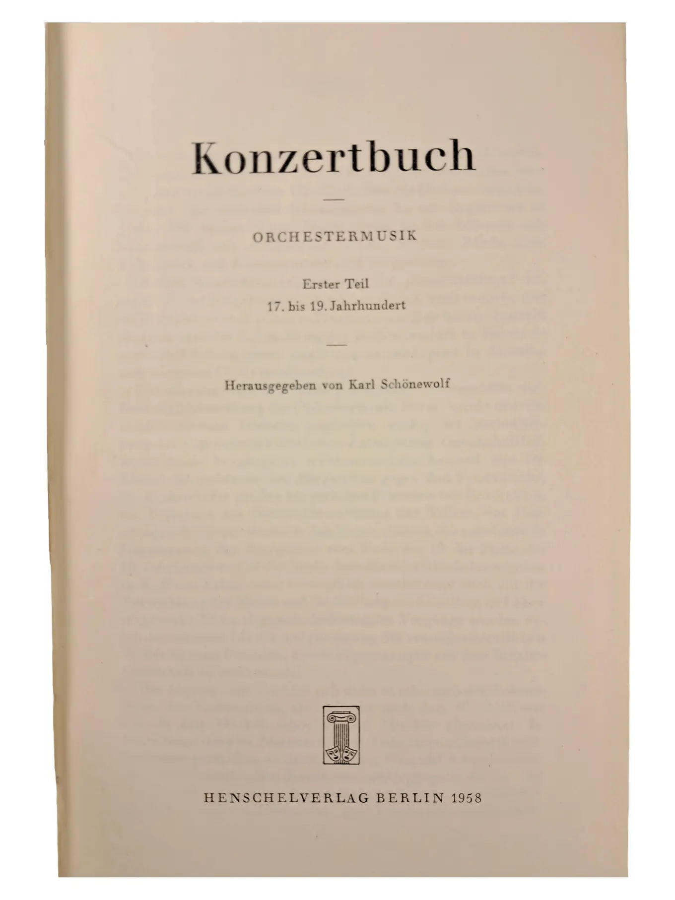 MARKENLOS Konzertbuch Orchestermusik 17.-19. Jahrhundert Karl Schönewolf 1958