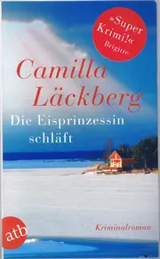 Vorschaubild 1 von Die Eisprinzessin schläft Camilla Läckberg Kriminalroman