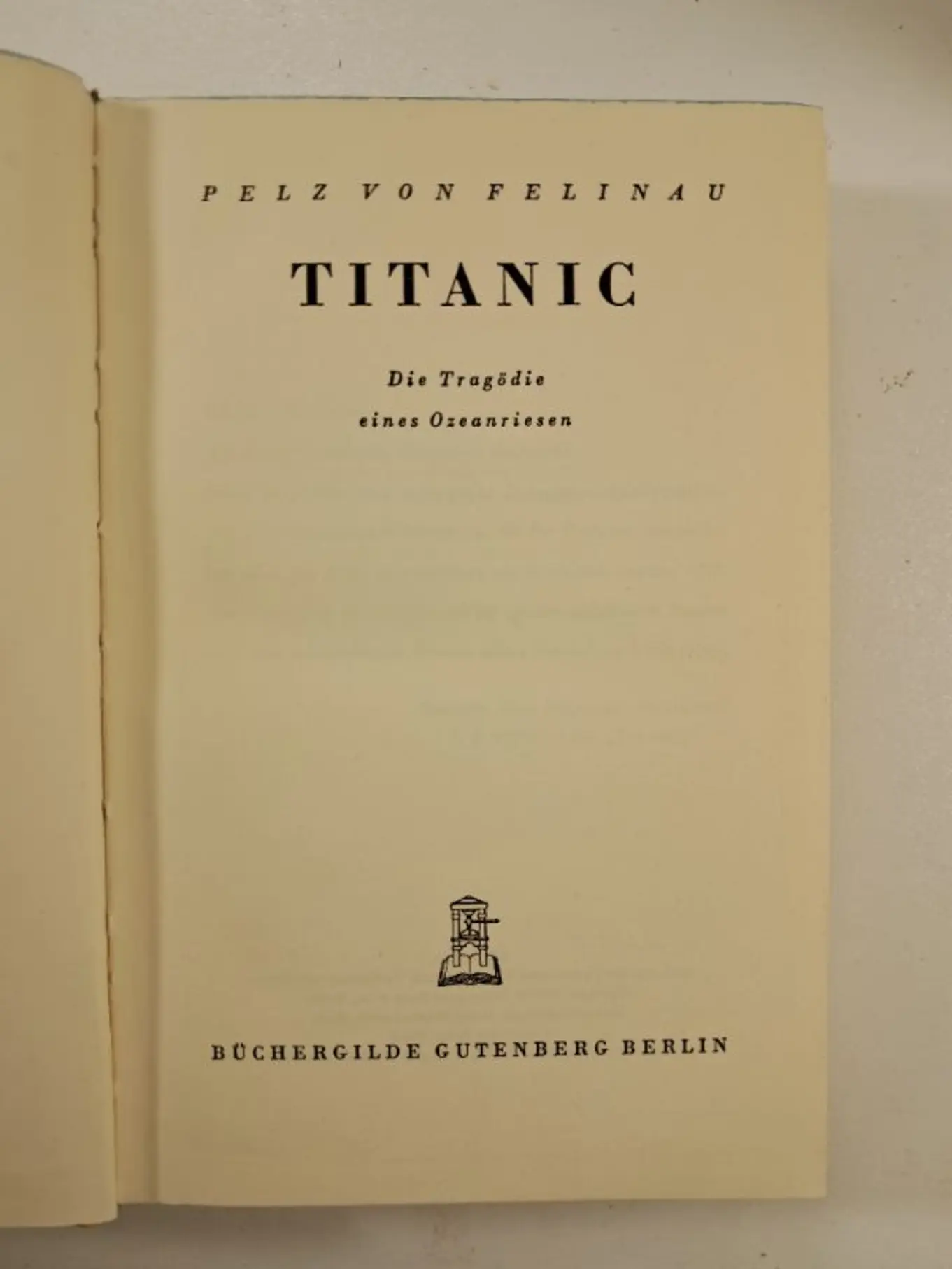 Titanic Tragödie Ozeanriesen Historischer Roman Pelz von Felinau