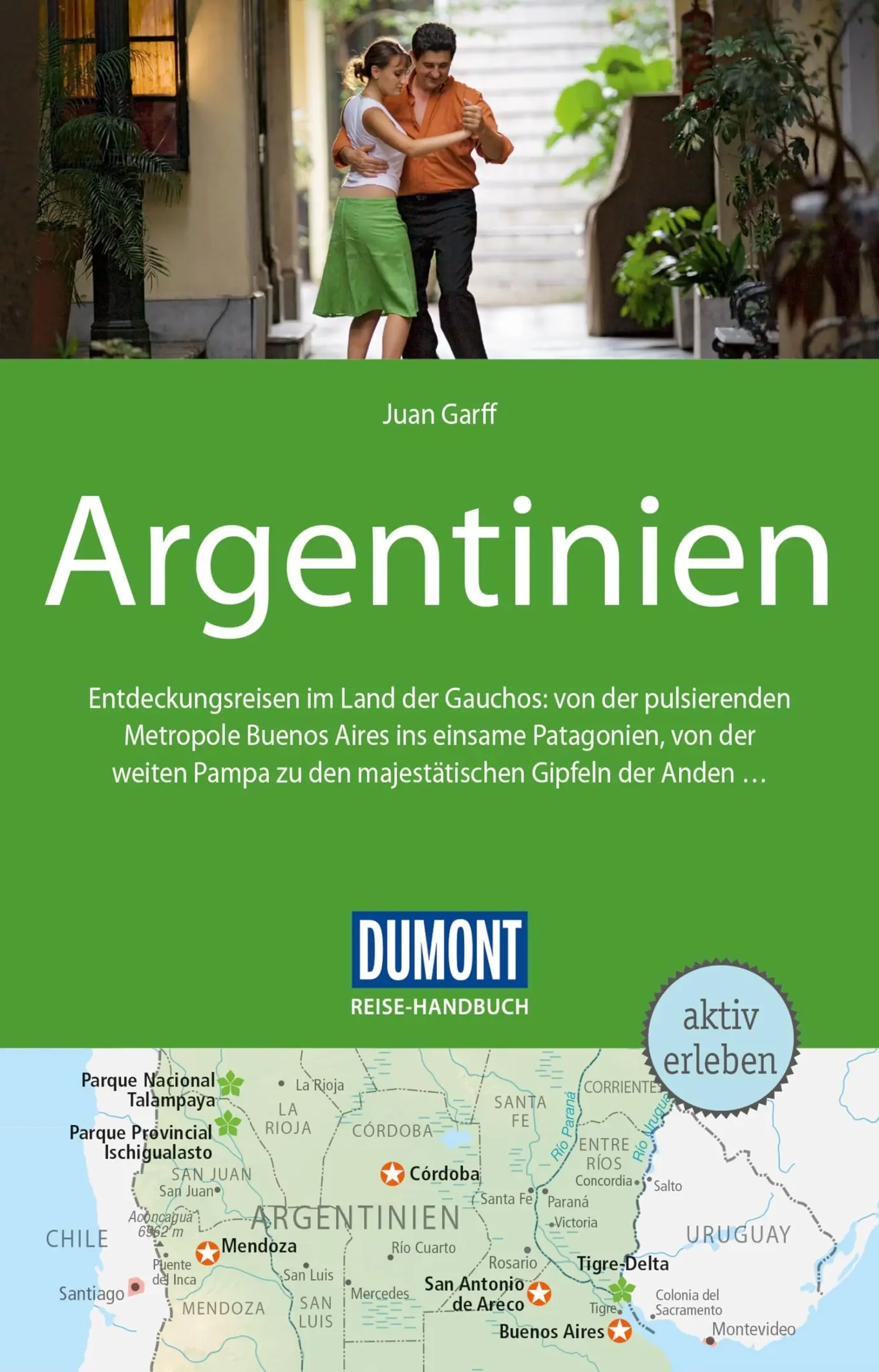 DUMONT Reiseführer Argentinien von Juan Garff Taschenbuch Südamerika Reisekarte