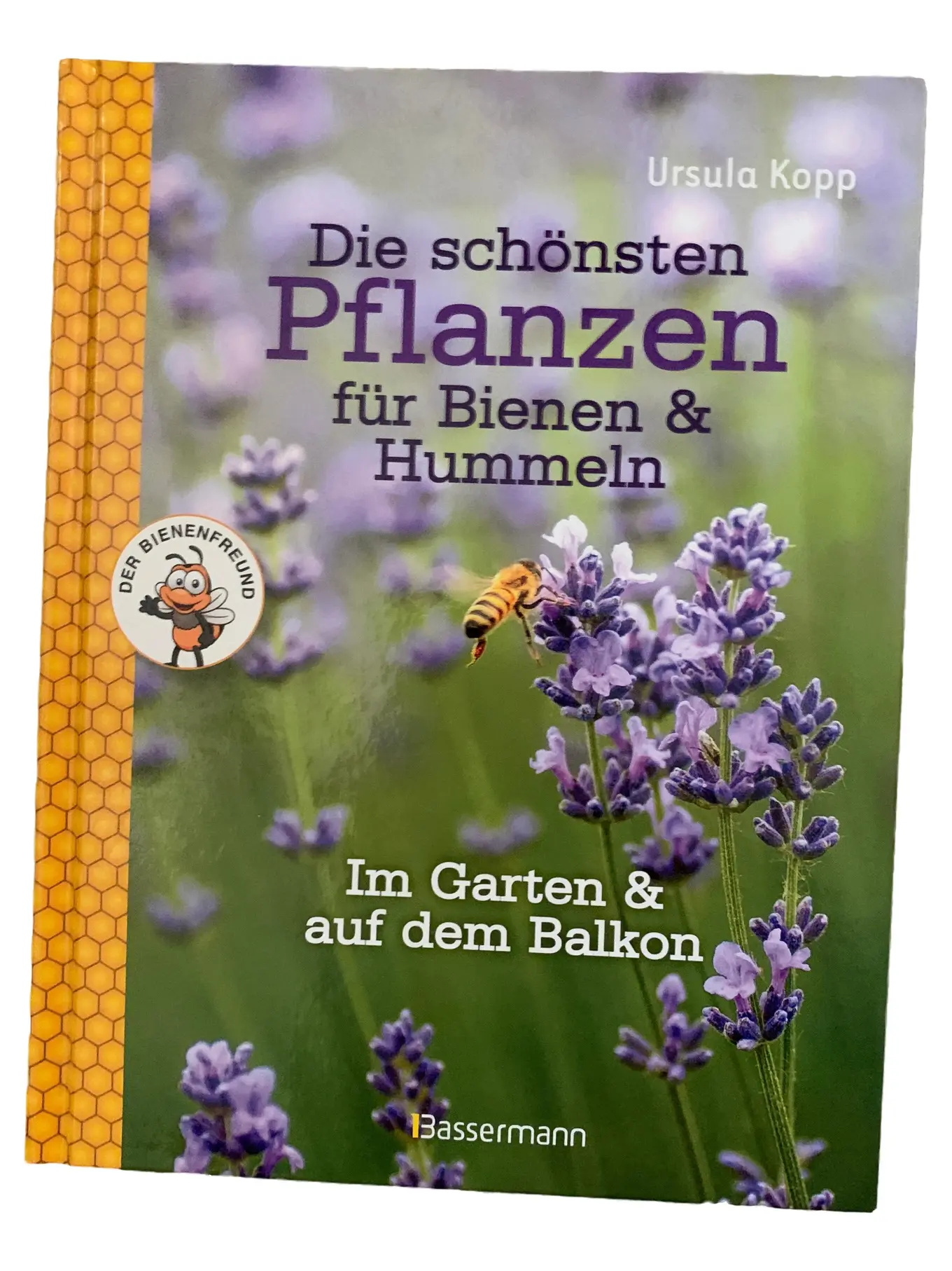 Hobbybuch Pflanzen für Bienen Hummeln Ursula Kopp Garten Balkon Deutsch