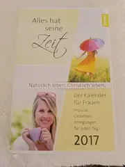 Vorschaubild 1 von Benno Kalender Alles hat seine Zeit 2017 Frauen Kalender mit Impulsen