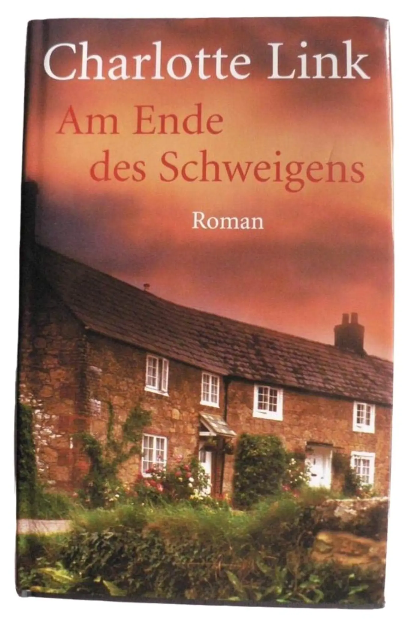 Charlotte Link Am Ende des Schweigens Hardcover Gesellschaftsroman Familie