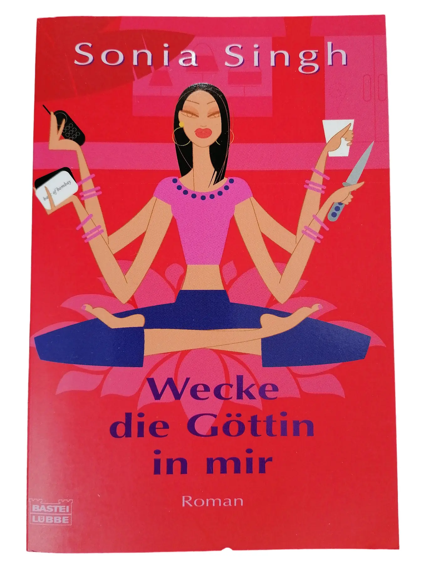 Wecke die Göttin in mir Sonia Singh Taschenbuch Spiritualität Esoterik