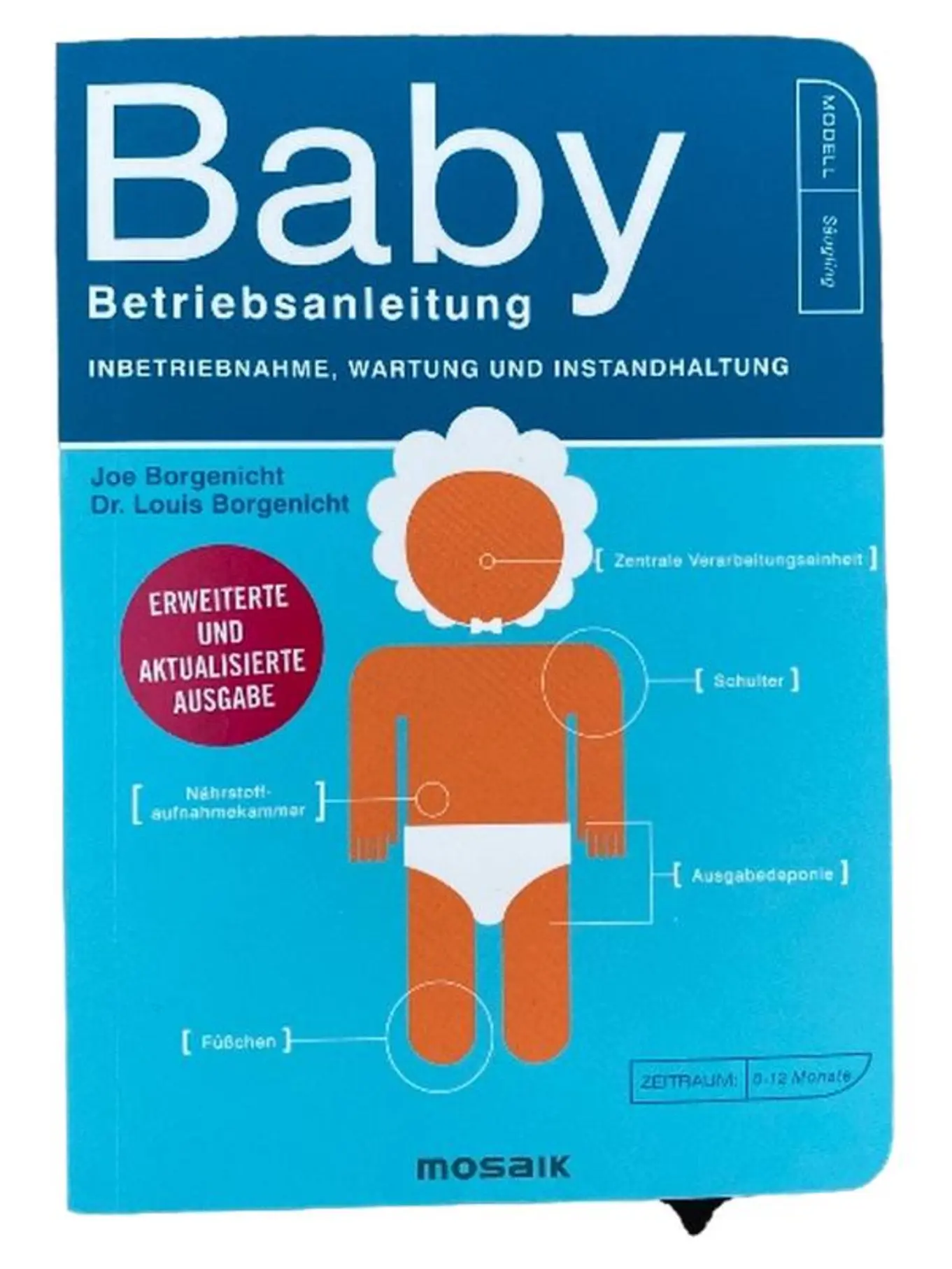 Baby Betriebsanleitung Joe & Dr. Louis Borgenicht Ratgeber Hardcover Eltern