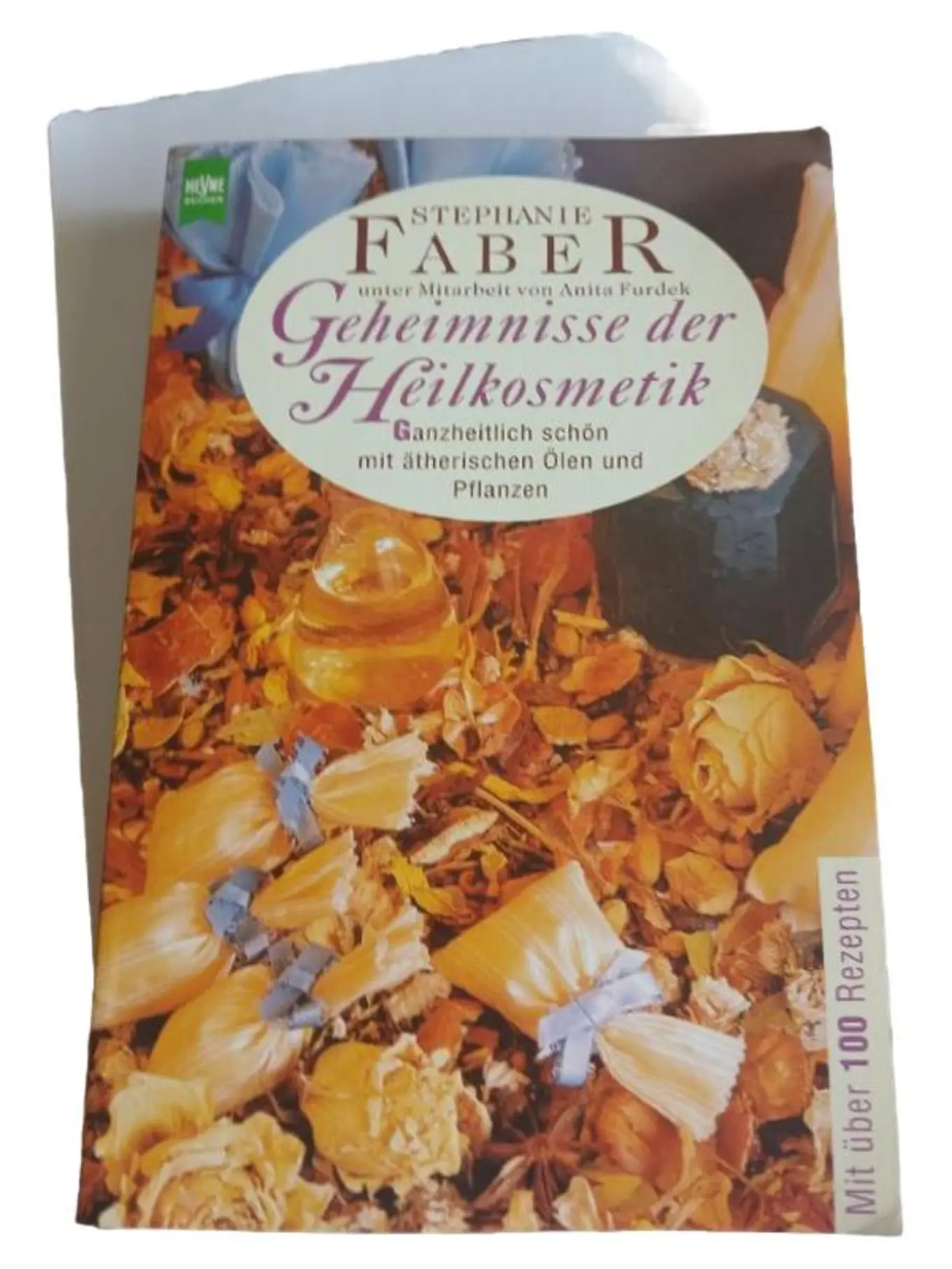 Stephanie Faber Heilkosmetik Ratgeber Ätherische Öle Pflanzen Rezepte Gesundheit