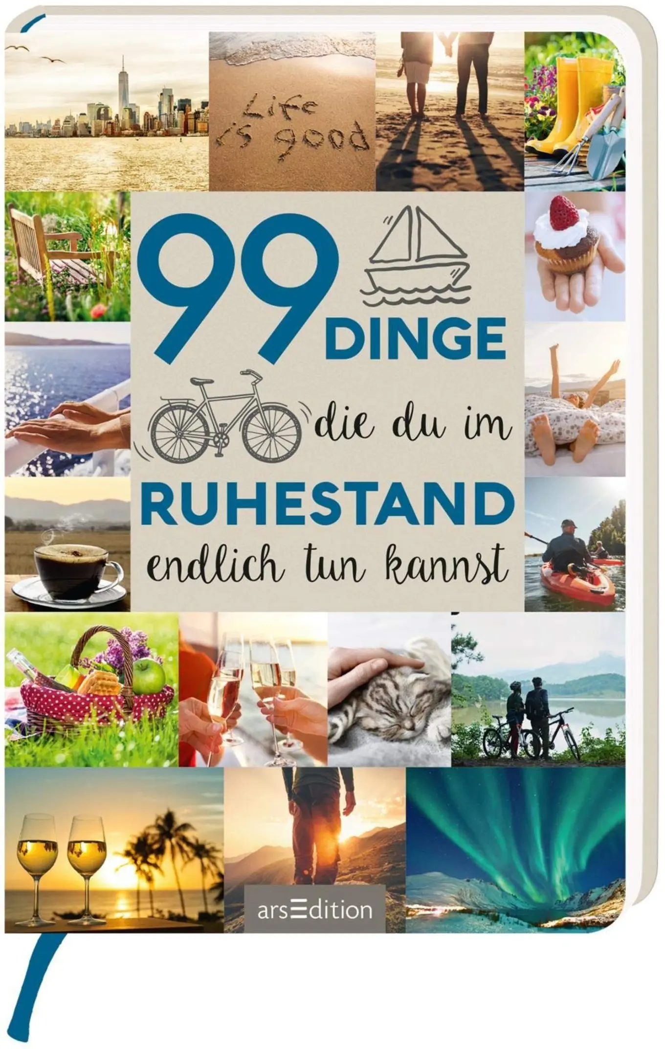 99 Dinge, Die Du Im Ruhestand Tun Kannst - Ars Edition
