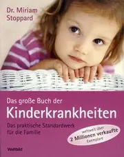 Vorschaubild 1 von Das große Buch der Kinderkrankheiten Dr. Miriam Stoppard Ratgeber Gesundheit
