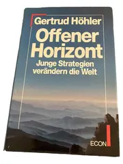 Vorschaubild 1 von Offener Horizont von Gertrude Höhler ECON Fachbuch Wirtschaft Hardcover Deutsch