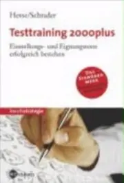 Vorschaubild 1 von Hesse, Schrader Testtraining 2000plus Einstellungs- und Eignungstests bestehen