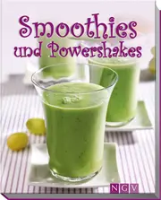 Vorschaubild 1 von Nina Engels Smoothies & Powershakes Kochbuch: 100+ gesunde Rezepte Hardcover
