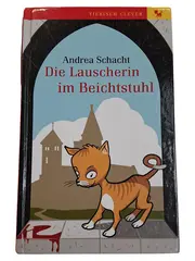 Vorschaubild 1 von Die Lauscherin im Beichtstuhl Andrea Schacht Tierisch Clever Kinderbuch