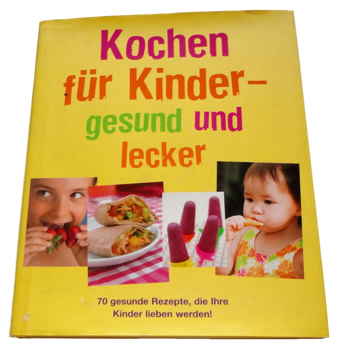 Naumann & Goebel Kochbuch für Kinder Gesund Lecker 70 Rezepte Hardcover Deutsch