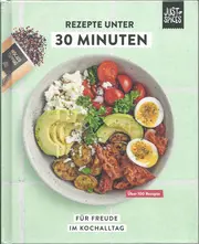 Vorschaubild 1 von Rezepte unter 30 Min von Just Spices Kochbuch Schnell Einfach Hardcover Deutsch