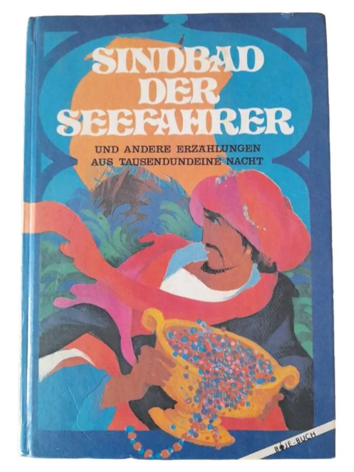 Sindbad der Seefahrer Boje Buch Märchen Tausendundeine Nacht Kinderbuch