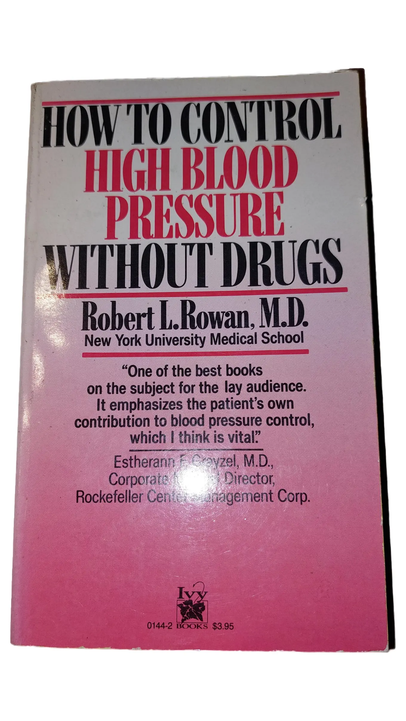 Bluthochdruck Kontrollieren Ohne Medikamente Ratgeber Robert L. Rowan M.D.