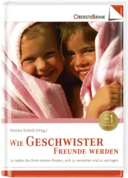 Vorschaubild 1 von Monika Schloss: Wie Geschwister Freunde werden - Ratgeber für Eltern, Hardcover