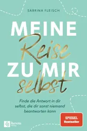 Vorschaubild 1 von Meine Reise zu mir selbst Sabrina Fleisch Selbsthilfebuch SPIEGEL Bestseller