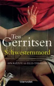 Vorschaubild 1 von Tess Gerritsen Rizzoli & Isles Thriller Roman Taschenbuch