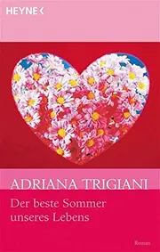 Vorschaubild 1 von Adriana Trigiani Der beste Sommer unseres Lebens Liebesroman Taschenbuch Heyne