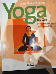 Vorschaubild 1 von Yoga Der Weg zu innerer Harmonie und Gesundheit Anna Elisabeth Röcker